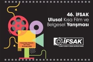 46. İFSAK Ulusal Kısa Film ve Belgesel Yarışması Finalistleri Açıklandı
