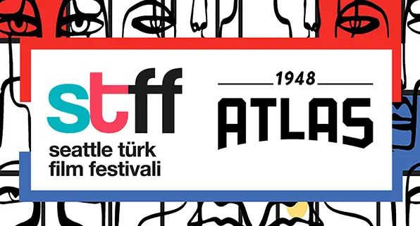 Seaatle Türk Film Festivali Atlas Sinemasında etkinlik afişi