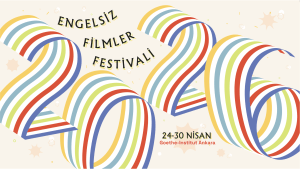 14. Engelsiz Filmler Festivali Başlıyor: 2026 Programı ve Detaylar Açıklandı