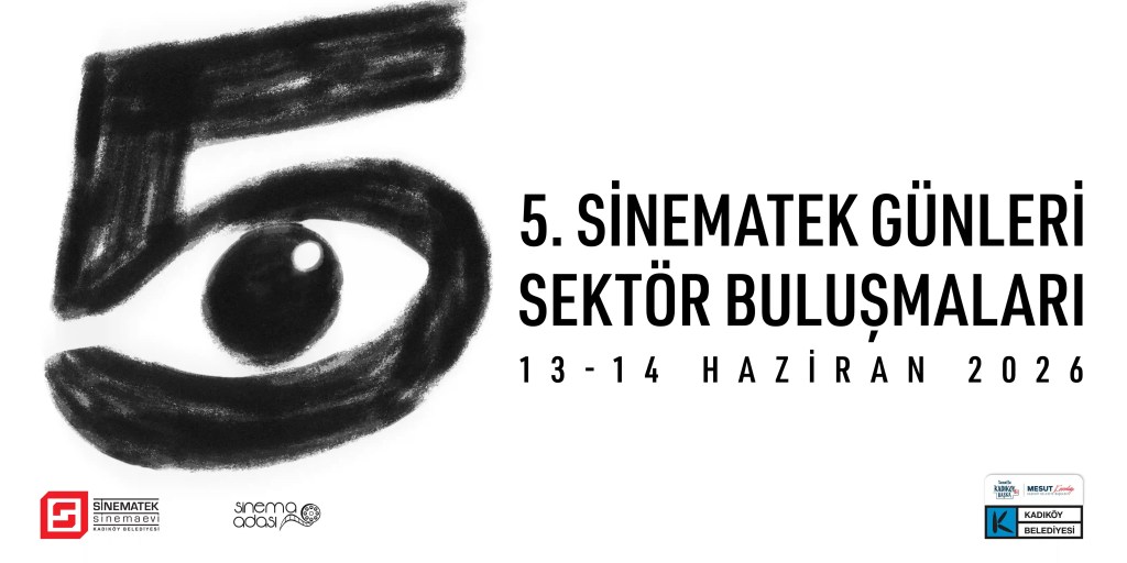 5. Sinematek Günleri: Sektör Buluşmaları 13-14 Haziran’da Başlıyor