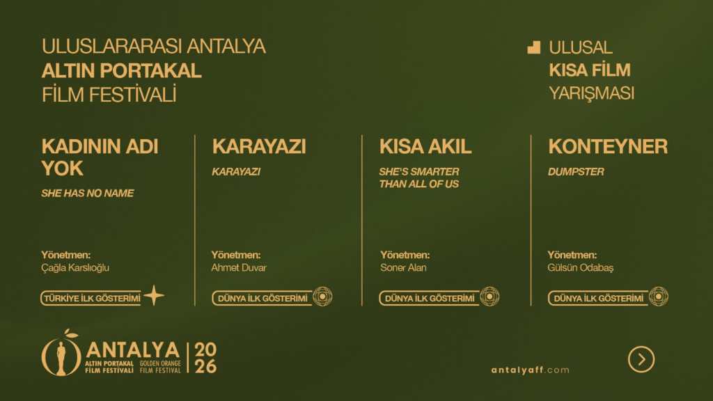 Altın Portakal kısa film seçkisindeki Konteyner, Kadının Adı Yok, Kısa Akıl ve Karayazı filmlerinin duyuru görseli

