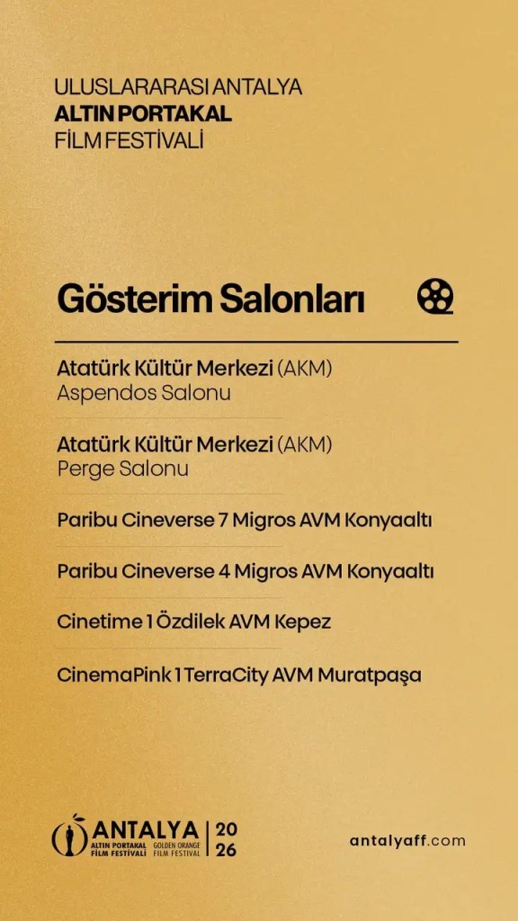 63. Uluslararası Antalya Altın Portakal Film Festivali bilet satış duyurusu gösterim salonları