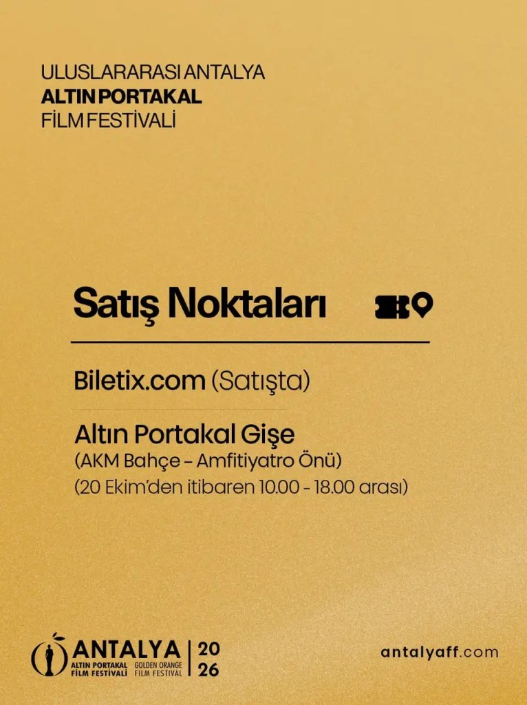 63. Uluslararası Antalya Altın Portakal Film Festivali bilet satış duyurusu satış noktaları